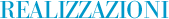 REALIZZAZIONI
